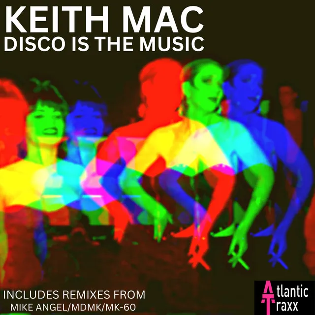 Disco Is the Music (Dance Mix)