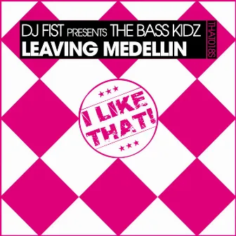 Leaving Medellin by The Bass Kidz