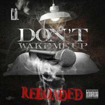 Don't Wake Me Up: Reloaded by C.O.1365