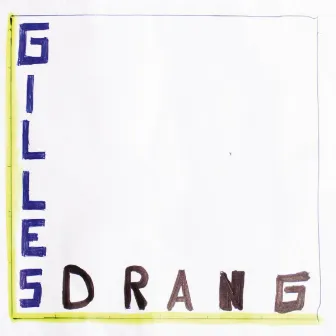 Drang by Gilles