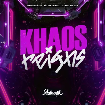 Khaos Reigns by DJ Drz Da Dz7