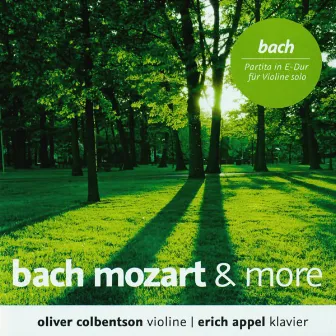 Bach Mozart & More by Oliver Colbentson