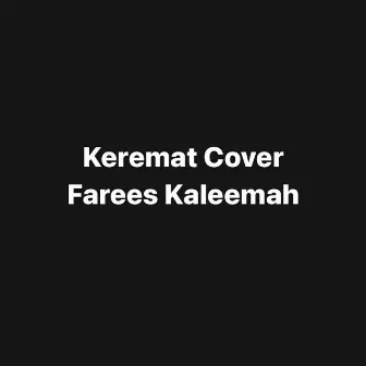 Keramat Cover by Farees Kaleemah