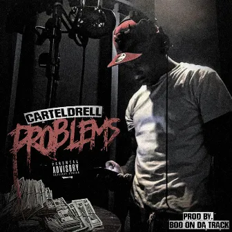 Problems by Carteldrell