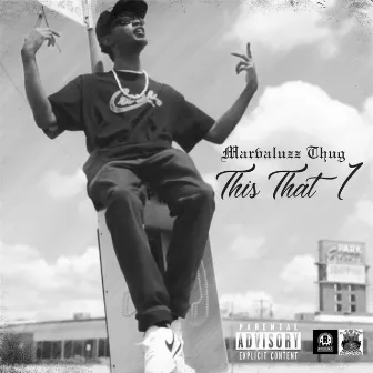 This That 1 by Marvaluzz Thug