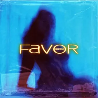 FAVOR by Omari Night