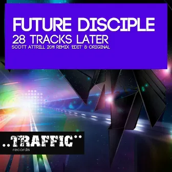 28 Tracks Later by Future Disciple