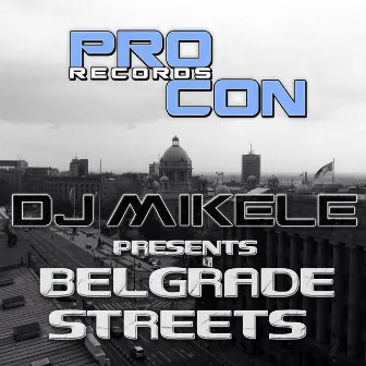 Belgrade Streets by Dj Mikele