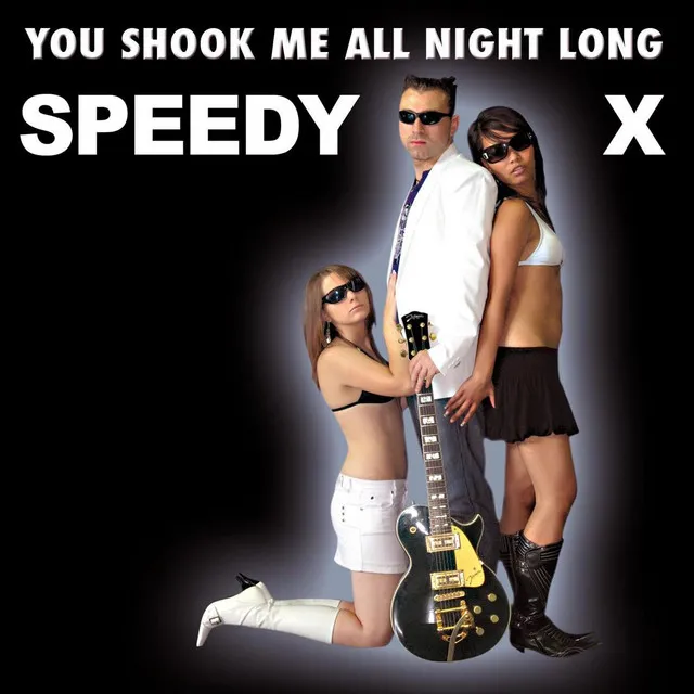 You Shook me all night long - Speedy X Radioversion