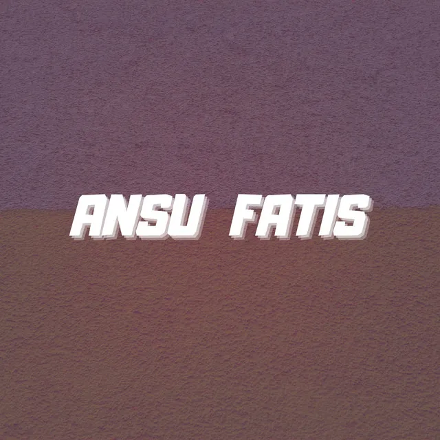 Ansu Fatis