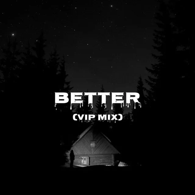 BETTER - VIP Mix