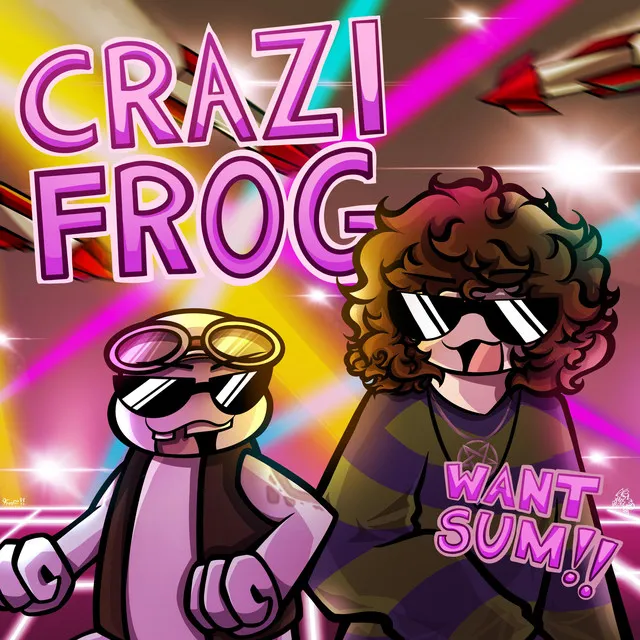 CRAZI FROG (WANT SUM)