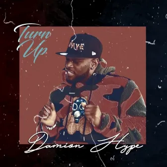 Turn Up by Damion hype