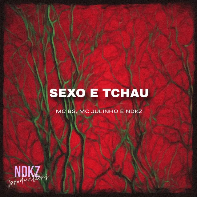 SEXO E TCHAU