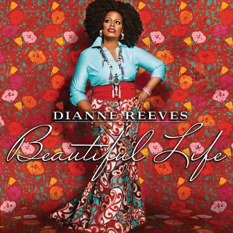 Beautiful Life by Dianne Reeves