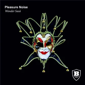 Wonder Sasa' by Pleasure Noise