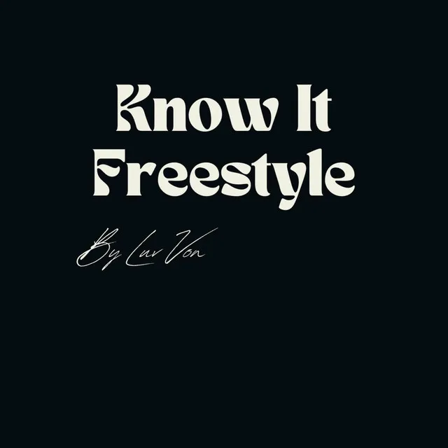 Know It Freestyle