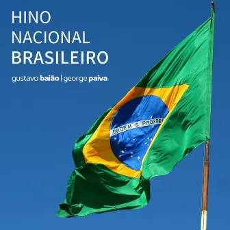 Hino Nacional Brasileiro by George Paiva