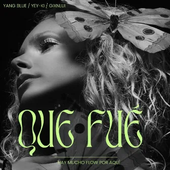 Que Fue by Yang Blue