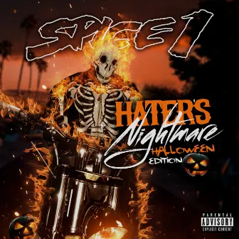 Hater's Nightmare: Halloween Edition by Spice 1