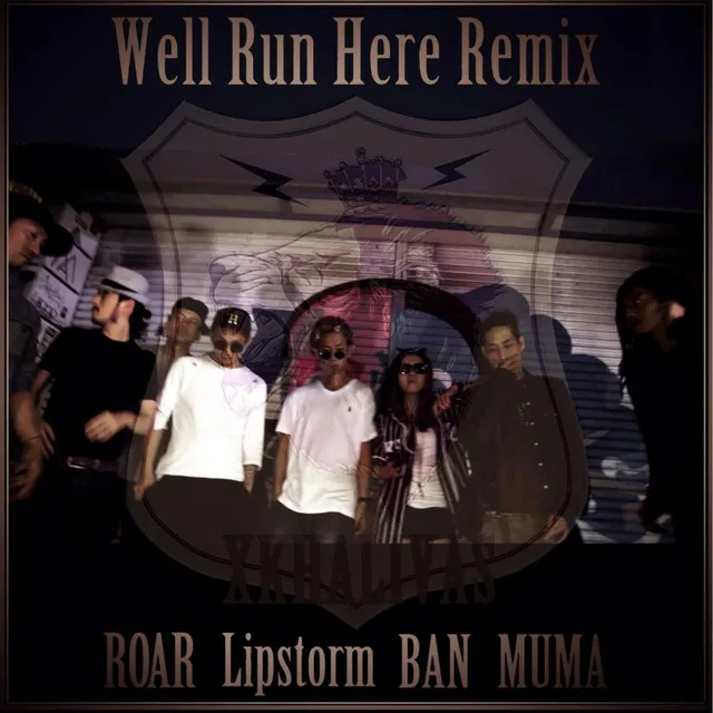 Well Run Here Remix