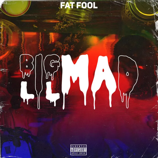 BIG MAD LIL MAD