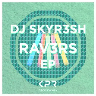 Rav3rs by DJ SKYR3SH