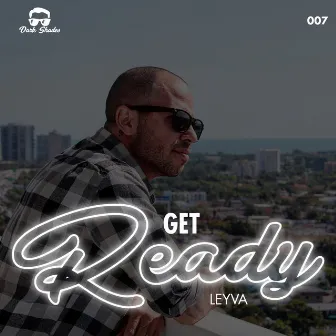 Get Ready by LEYVA