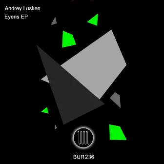 Eyeris EP by Andrey Lusken