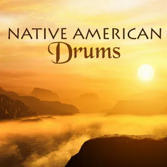 Native American Drums - Drum & Flute Indian Music, Shamanic Chanting and Drumming for Mindfulness Meditation by Drums World Collective