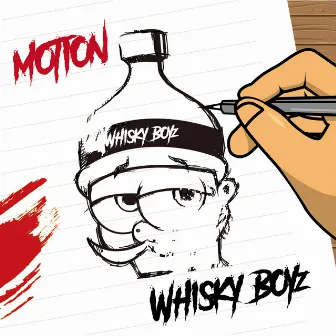 MOTION by WHISKY BOYz