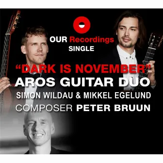 Peter Bruun: Dark is November by AROS Guitar Duo