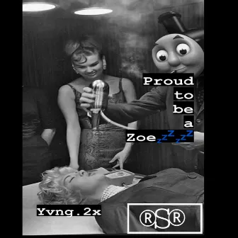 Proud To Be A Zoe by Yvng 2x