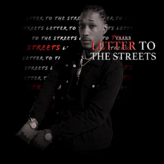 Letter To The Streets by Yaarb