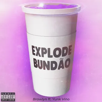 Explode Bundão by Brawlyn