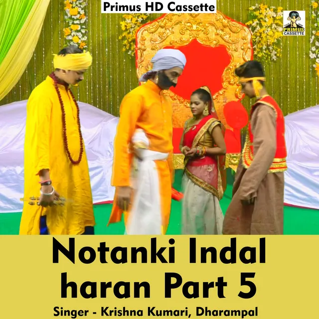 Notanki Indal haran Part 5 - Hindi Song