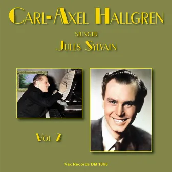 Carl-Axel Hallgren sjunger Jules Sylvain, Vol. 2 by Carl-Axel Hallgren