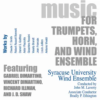 Music for Trumpets, Horn and Wind Ensemble, Vol. 2 by John M. Laverty