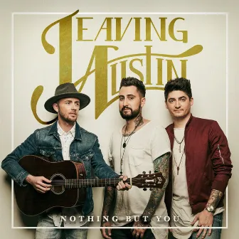 Nothing but You by Leaving Austin