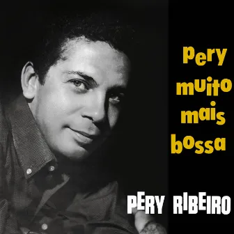 Muito Mais Bossa by Pery Ribeiro