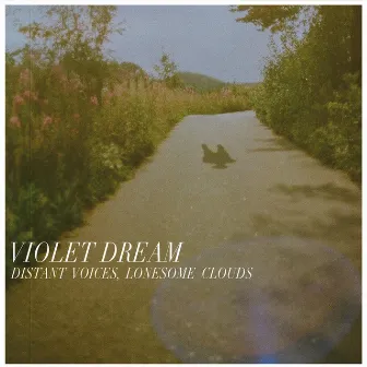 Distant Voices, Lonesome Clouds by Violet Dream