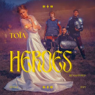 heroes (2016 Remastered Version) by ТОЇА