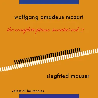 Wolfgang Amadeus Mozart: The Complete Piano Sonatas Vol. 2 by Siegfried Mauser