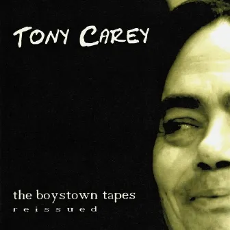 The Boystown Tapes by Tony Carey