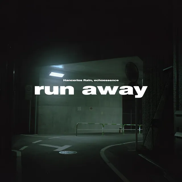 Run Away