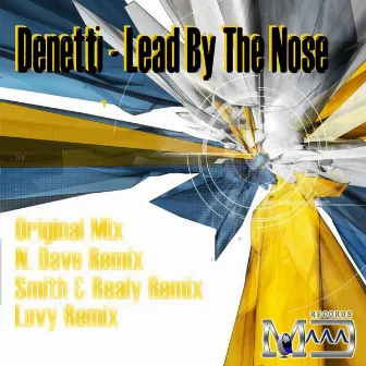 Lead By The Nose by Denetti