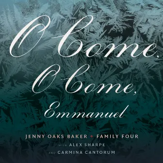 O Come, O Come Emmanuel by Family Four