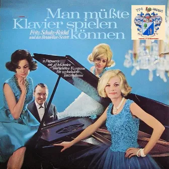 Man Müßte Klavier Spielen Können by Fritz Schulz-Reichel