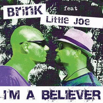 I'm A Believer (Radio Edit) by Brink