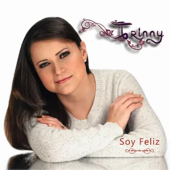 Soy Feliz by Trinny